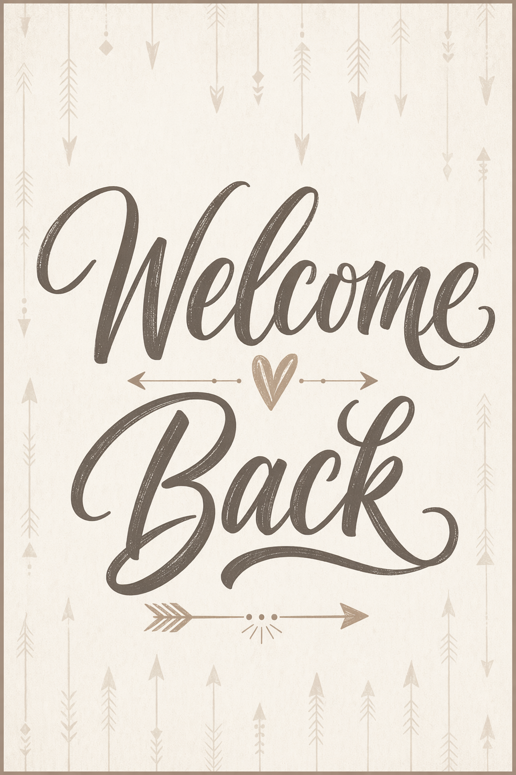 Greeting Card 12 — Welcome Back Taupe Arrow