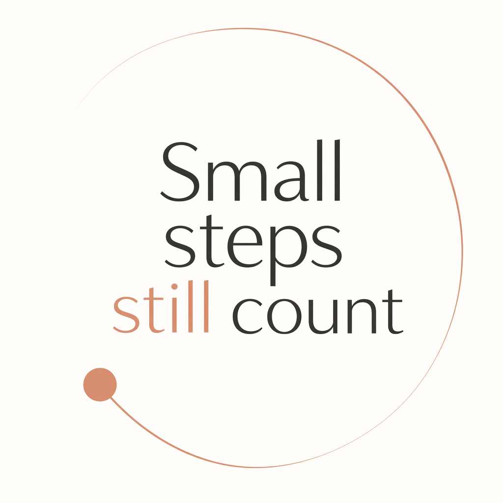 Quote Card 10 — Small Steps Still Count