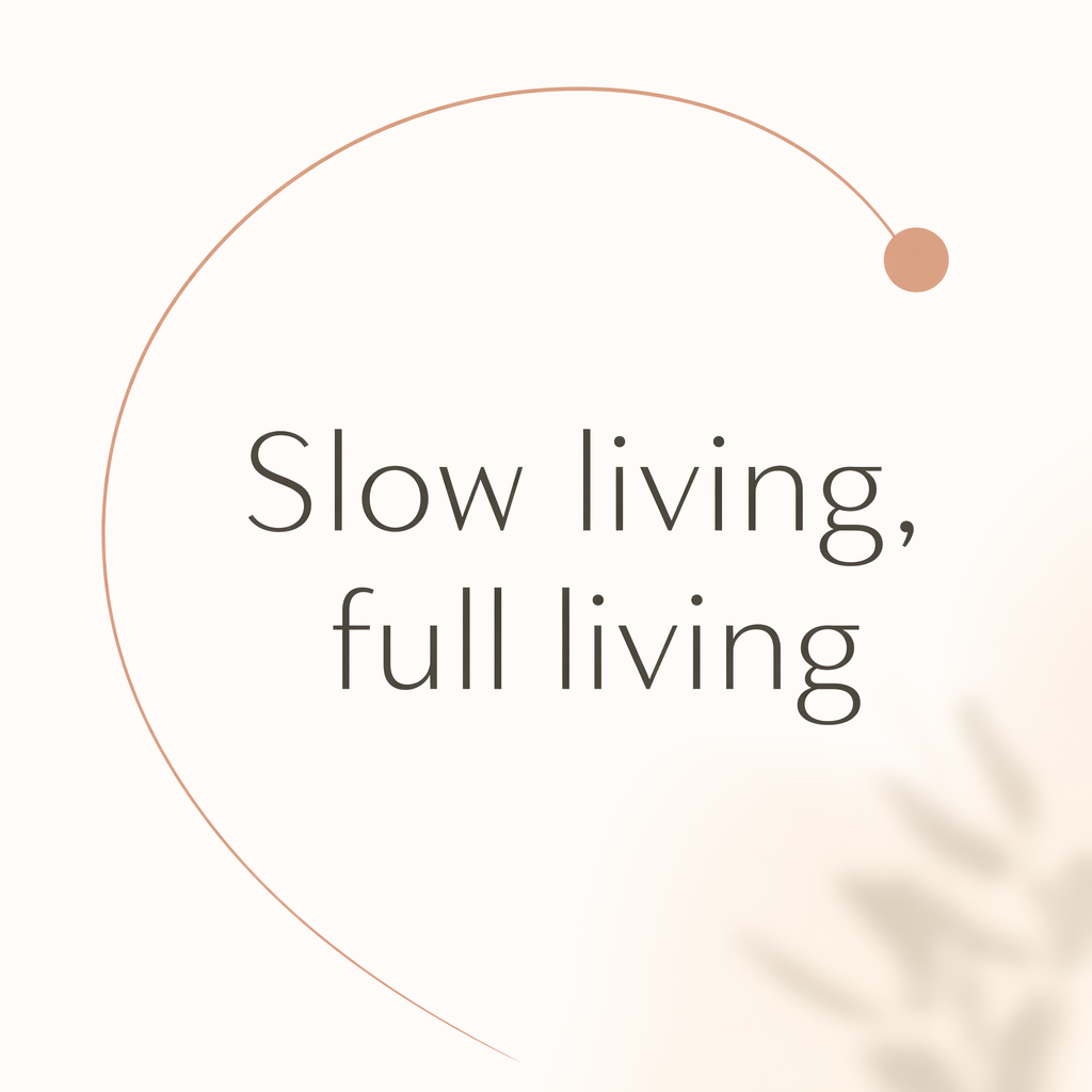 Quote Card 20 — Slow Living, Full Living
