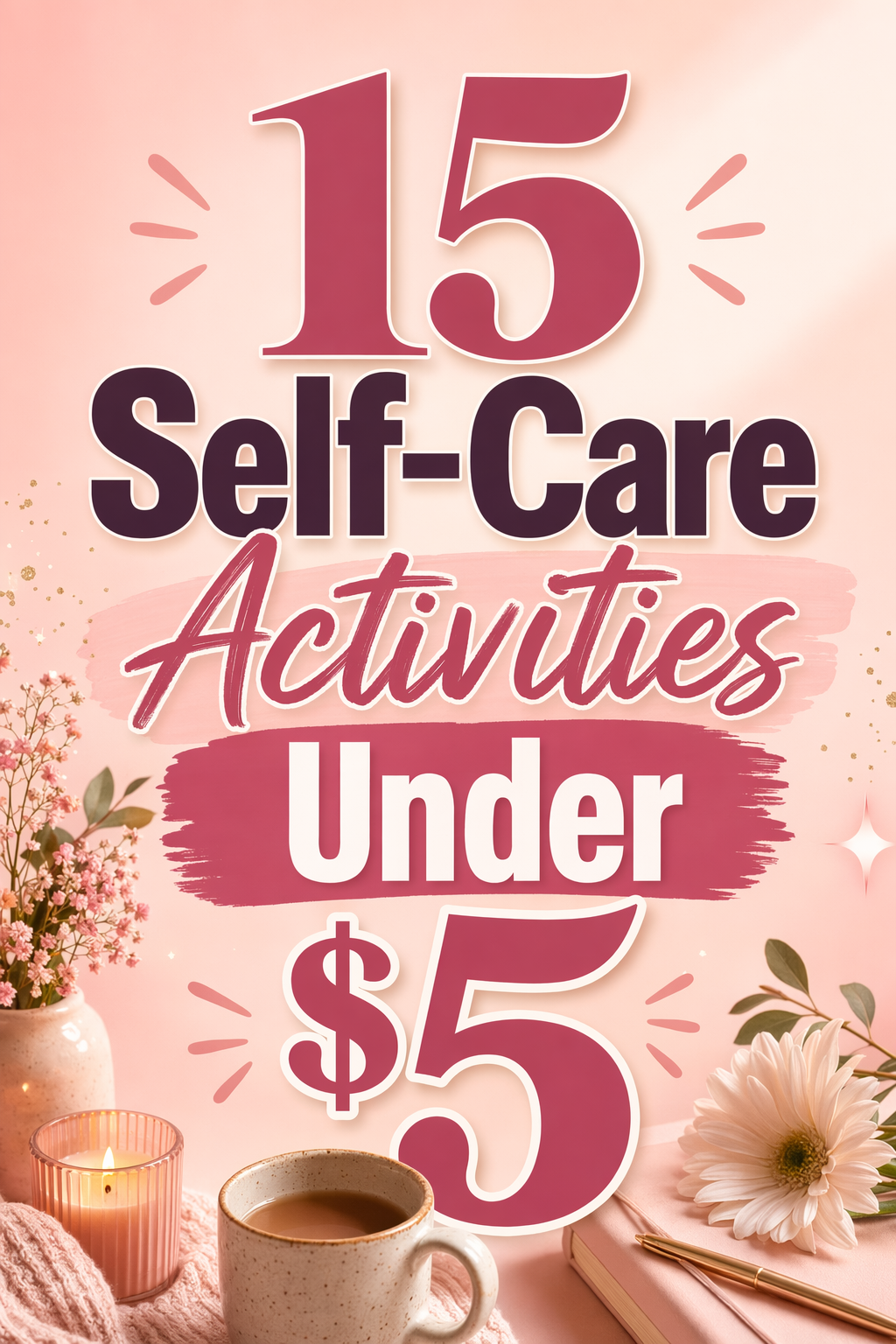 15 Self-Care Activities Under $5 — Self-Care Guide